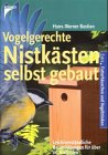 Vogelgerechte Nistksten selbst gebaut!