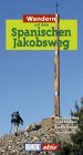 Wandern auf dem Spanischen Jakobsweg