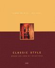 Classic Style. Wohnen und leben mit Antiquitäten. Von Susanne von Meiss