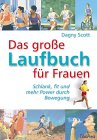 Das große Laufbuch für Frauen; Dagny Scott