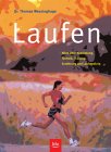 Laufen. Von Thomas Wessinghagen