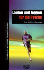 Laufen Und Joggen für die Psyche